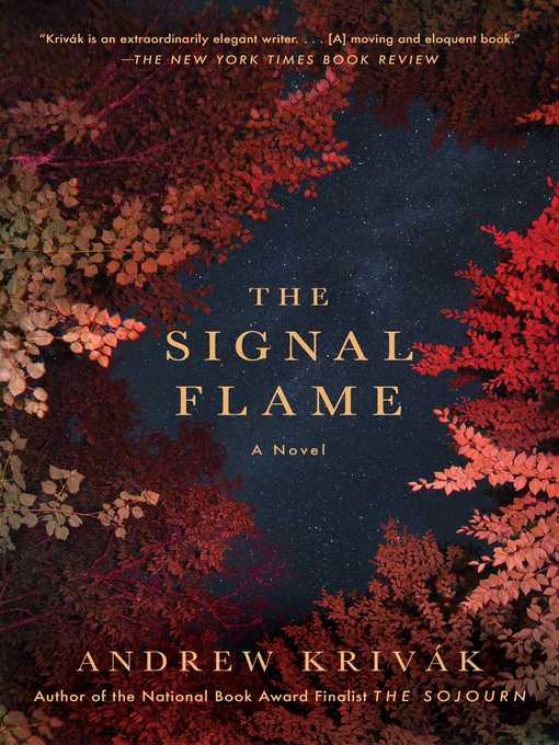 Title details for The Signal Flame by Andrew Krivak - Available